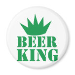 BEER KING awesome irish St Patricks day design Magnet