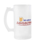 Beer Makes Me Awesome Frosted Beer Mug