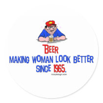 Beer, making women look better Sickers