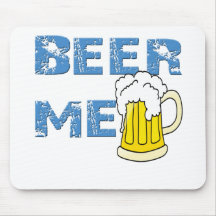 beer me funny mouse mat