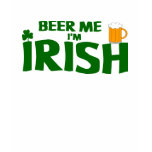 Beer Me I'm Irish Tee t-shirts