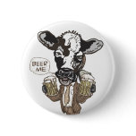 Beer Me Moo Cow by Mudge Studios