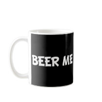 Beer Me Mug