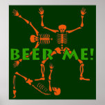 Beer Me Skeletons Posters