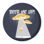 Beer Me Up! magnets