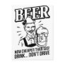 BEER - now cheaper than gas! Drink...don't drive Post Card