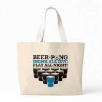 Beer Pong Drink All Day Play All Night - Blue Canvas Bags