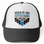 Beer Pong Drink All Day Play All Night - Blue