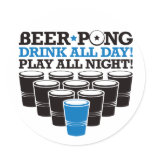 Beer Pong Drink All Day Play All Night - Blue Sticker