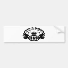 Beer Pong King Bumper Stickers