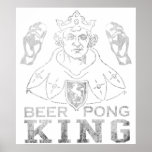 Beer Pong King Posters