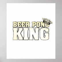 Beer Pong King Print
