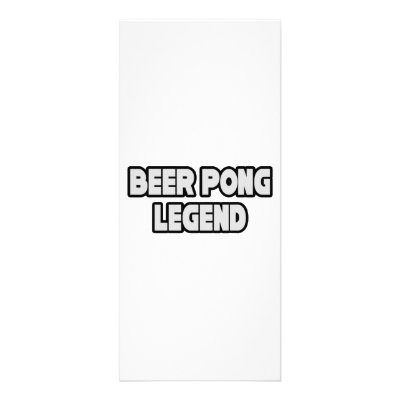 Beer Pong Legend by Funny_MoFo_Shirts