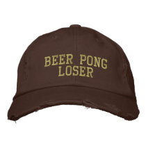 Beer Pong Loser Embroidered Hat