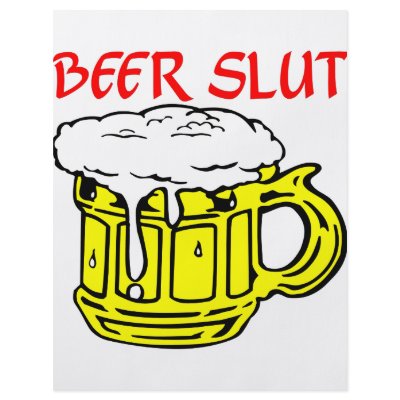 Beer Slut Custom Flyer by Mustang_Lady
