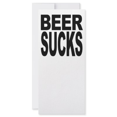 Beer Sucks Personalised Rack Card by MyShirtSucks