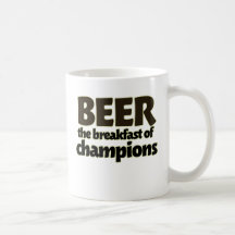 BEER the breakfast of champions Mug
