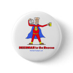 Beerman to the Rescue!  Beer is Good. Pin