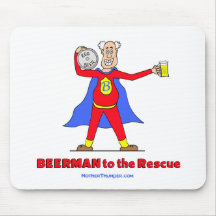 Beerman to the Rescue!  Beer is Good. Mouse Pad
