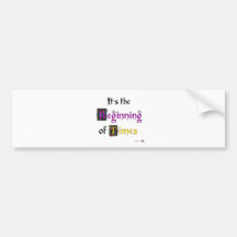 Beginning of Times Bumper Stickers