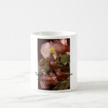 Begonia, "And now abides faith, hope, and love;... Mugs