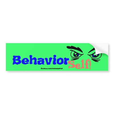 BehaviorSelf! Bumper Sticker by gingerspop