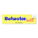 BehaviorSelf! II Bumper Sticker bumper stickers