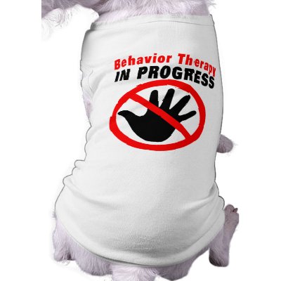 Behaviour Therapy in Progress t-shirt for dogs by DogsThatNeedTherapy