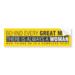 Behind Every Man bumper sticker bumper stickers