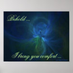 BEHOLD ... I BRING YOU COMFORT ... posters
