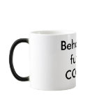 Behold the fury of COFFEE! mugs