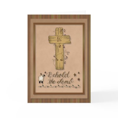 Behold the Lamb Christian Greeting Card by berkeleygirlforever