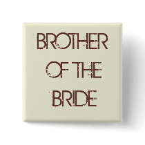 beige, BROTHER OF THE BRIDE Pin