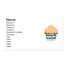 Being 40 is Sweet Birthday T-shirts and Gifts Business Card