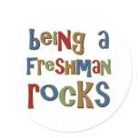 Being A Freshman Rocks Stickers