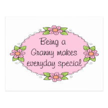 Being a Granny makes everyday Special Postcards