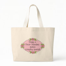 Being a Great grandma makes everyday Special Tote Bag