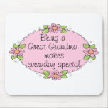 Being a Great grandma makes everyday Special Mouse Pads