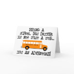 Being A School Bus Driver ... Is An Adventure cards