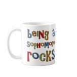 Being A Sophomore Rocks Coffee Mugs