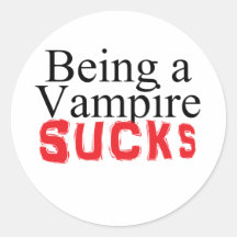 Being a Vampire Sucks Sticker
