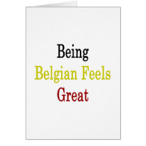 Being Belgian Feels Great