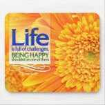 Being Happy Motivational Mousepad