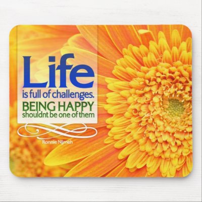 Being Happy Motivational Mousepad by LifeArtHouse