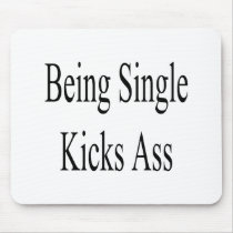 Being Single Kicks Ass