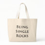 Being Single Rocks Tote Bags