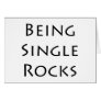 Being Single Rocks