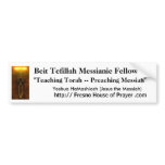 Beit Tefillah Bumper Sticker - Jesus the Messiah