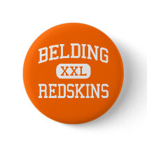Belding - Redskins - High - Belding Michigan Pinback Buttons