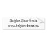 Belgian Beer Rocks Bumper Sticker